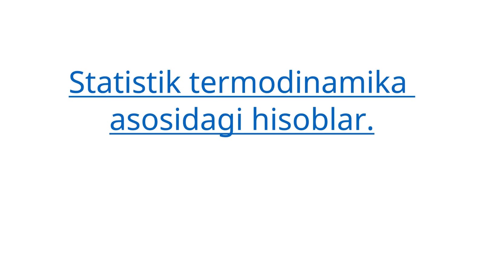 Statistikter modinamika asosida gihisoblar