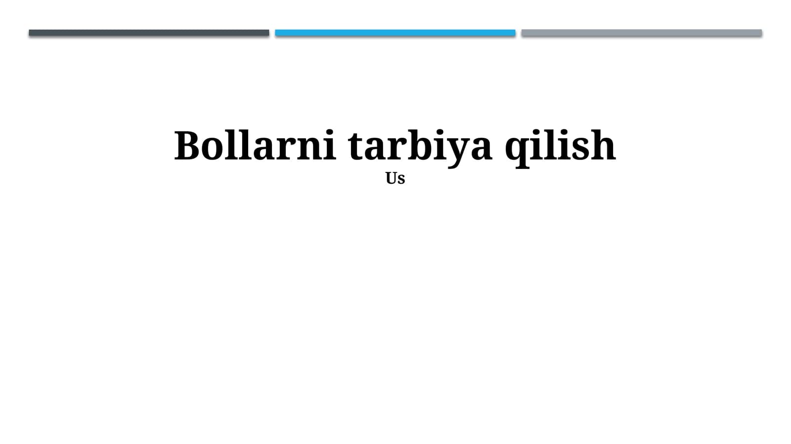Bollarni tarbiya qilish