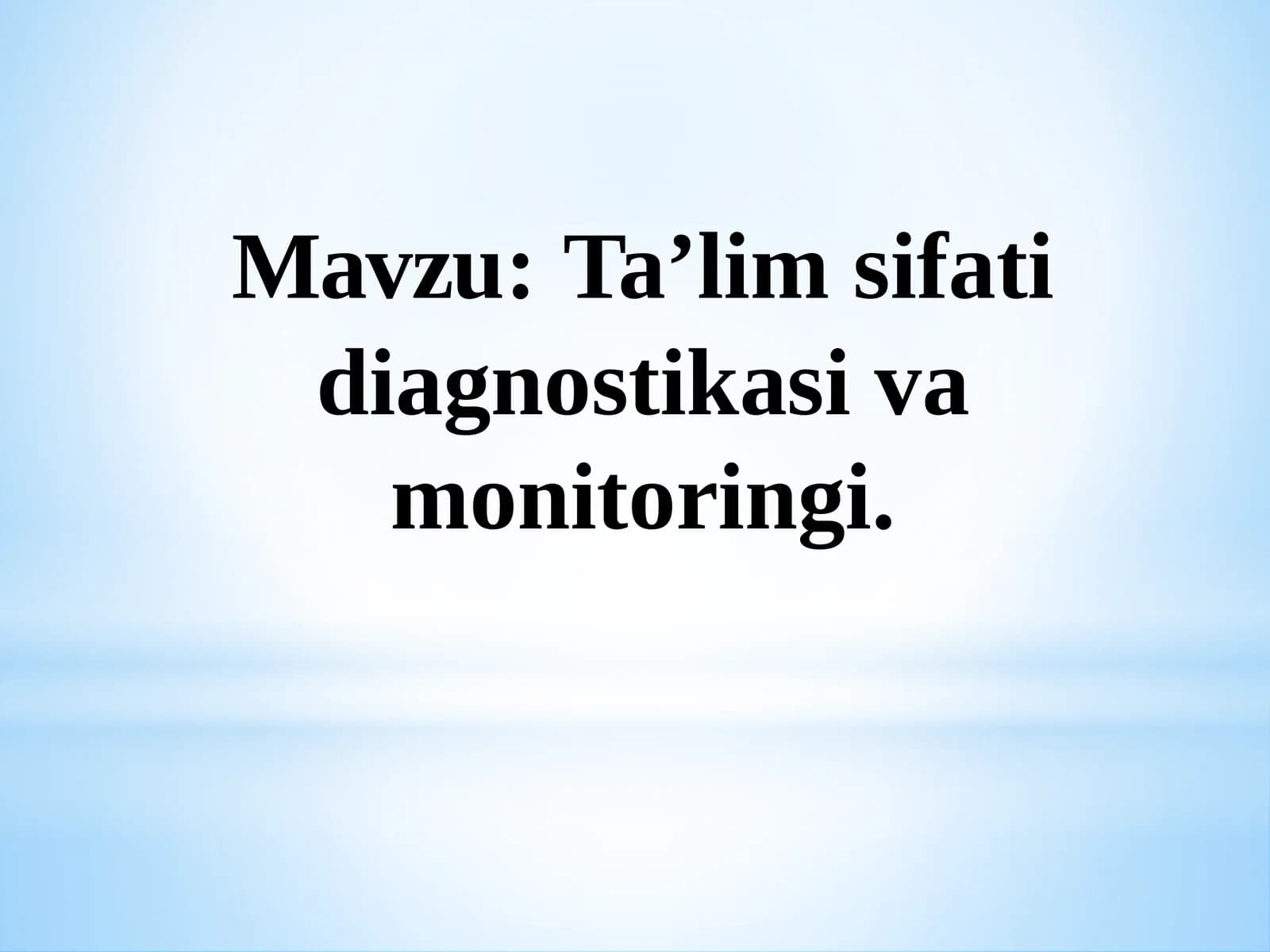 Ta’lim sifati diagnostikasi va monitoringi
