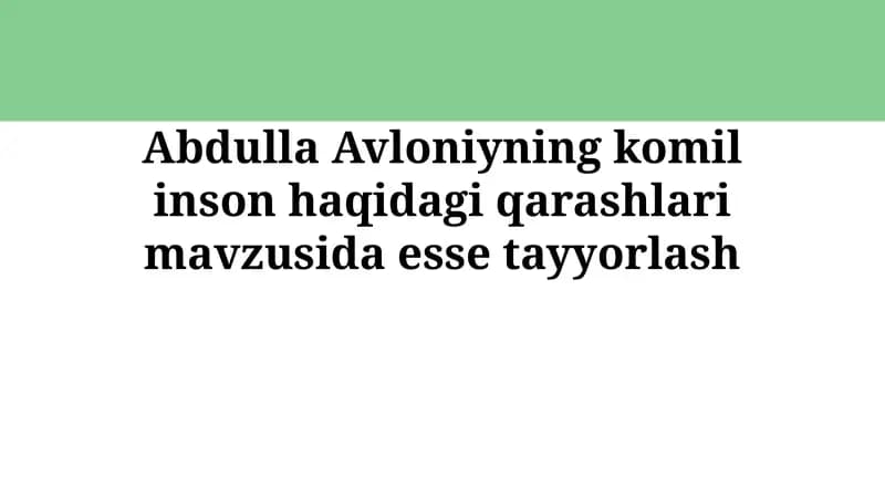 Avloniyning komil inson haqidagi qarashlari