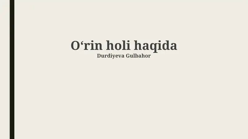 Oʻrin holi haqida
