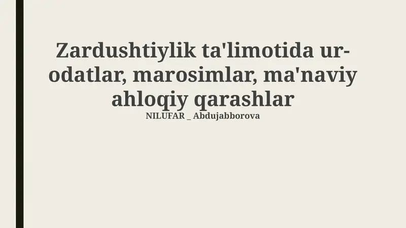 Zardushtiylik ta'limotida ur-odatlar, marosimlar, ma'naviy ahloqiy qarashlar