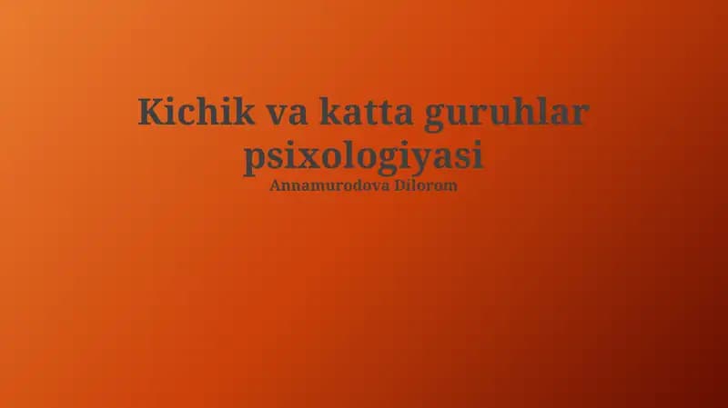 Kichik va katta guruhlar psixologiyasi