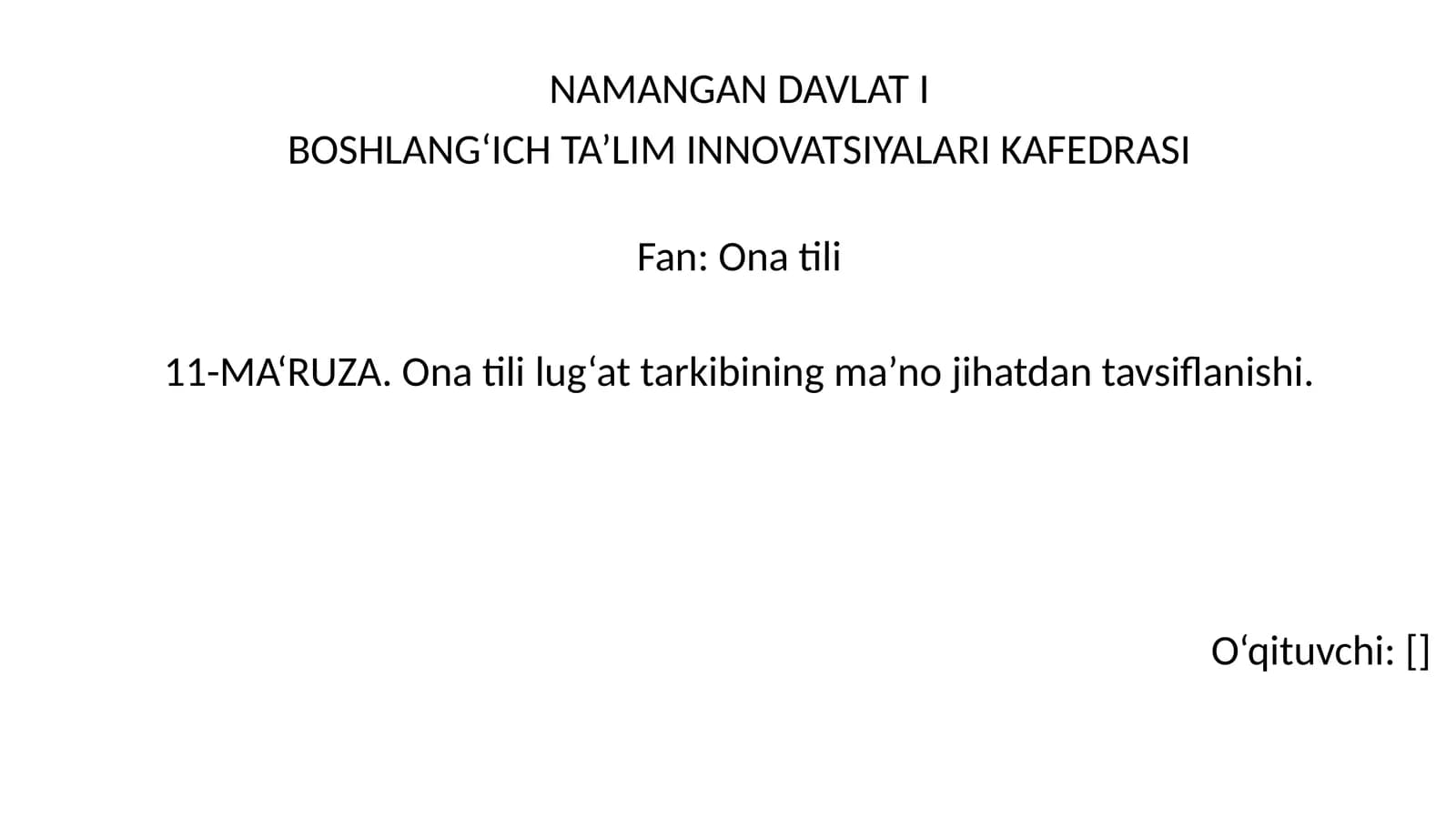 Ona tili lug‘at tarkibining ma’no jihatdan tavsiflanishi