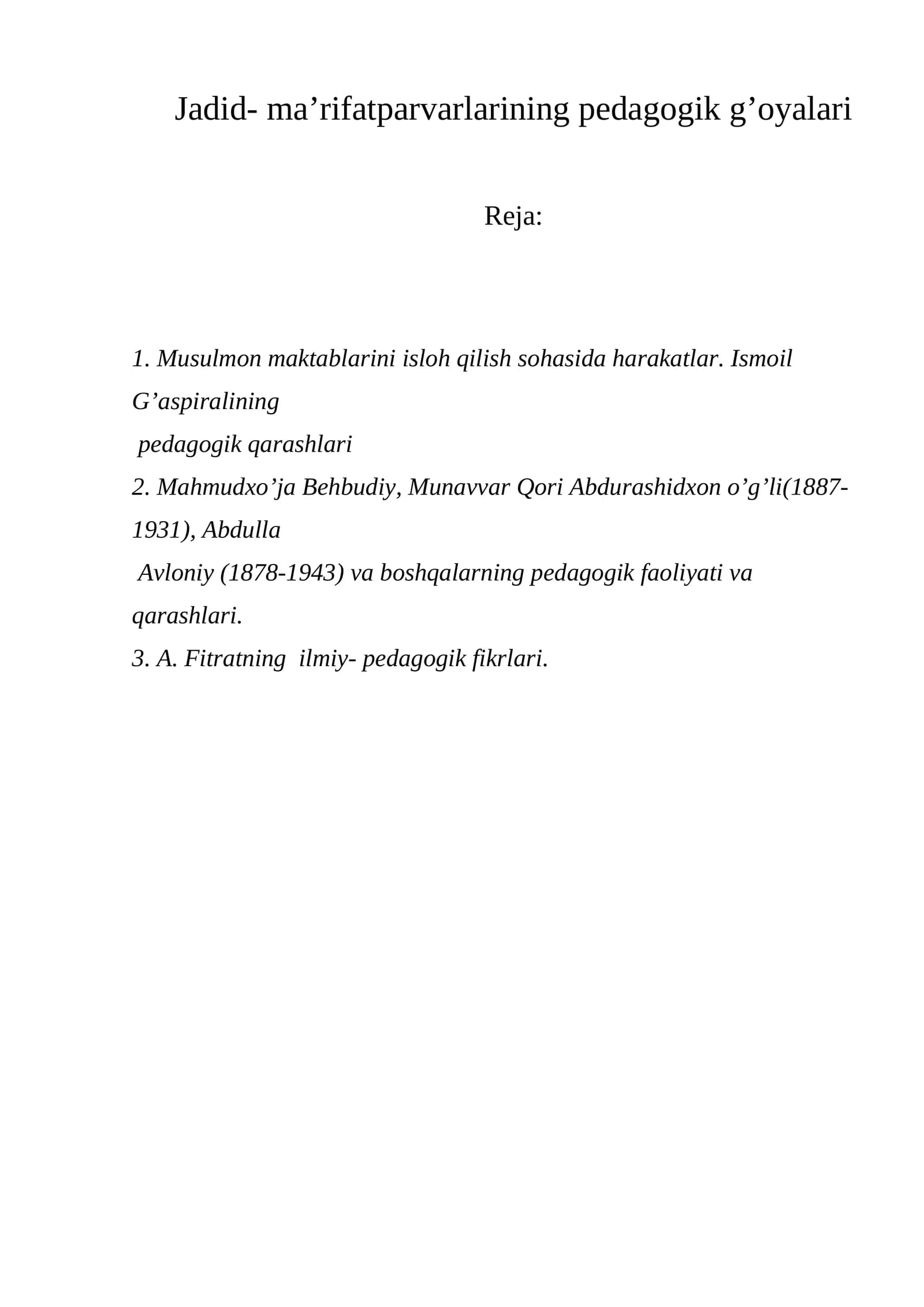 Jadid- ma’rifatparvarlаrining pedagogik g’oyalari