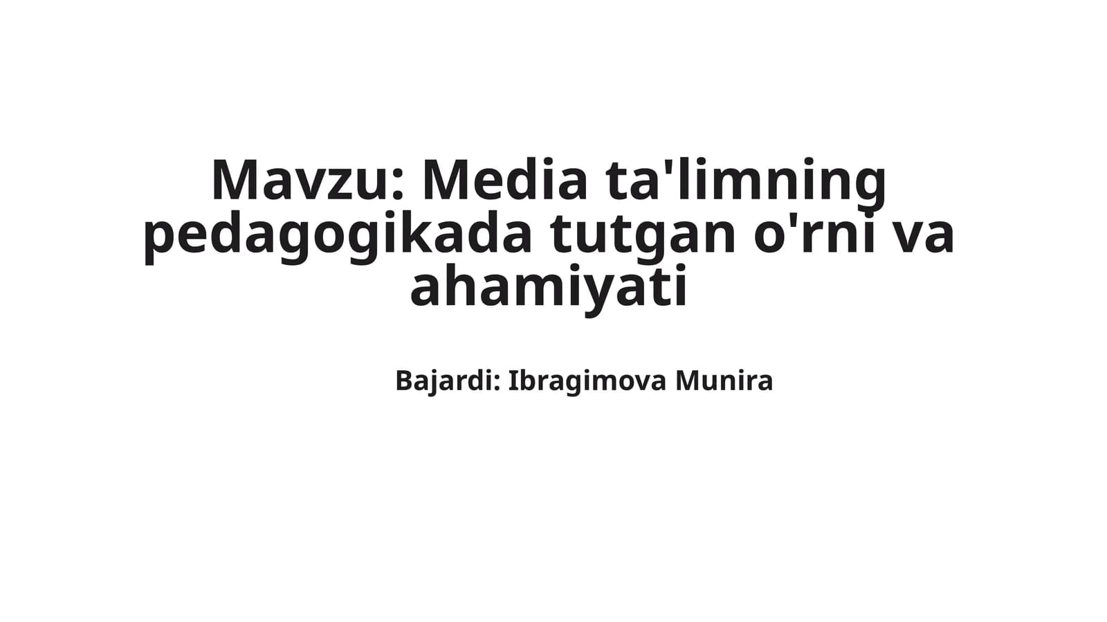 Media ta'limning pedagogikada tutgan o'rni va ahamiyati