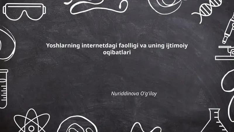 Yoshlarning internetdagi faolligi va uning ijtimoiy oqibatlari