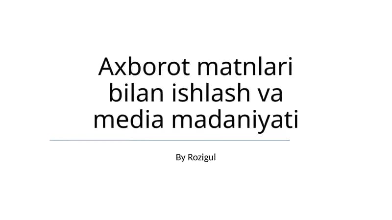 Axborot matnlari bilan ishlash va media madaniyati