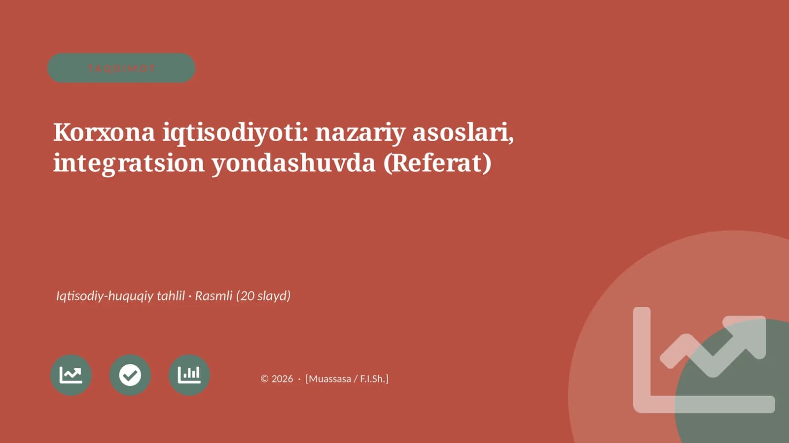 Korxona iqtisodiyoti: nazariy asoslari, integratsion yondashuvda (Referat)