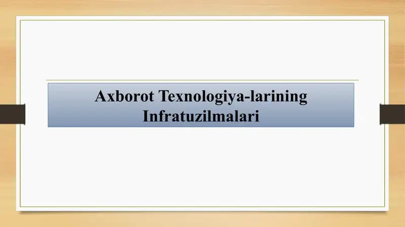 Axborot Texnologiya-larining Infratuzilmalari