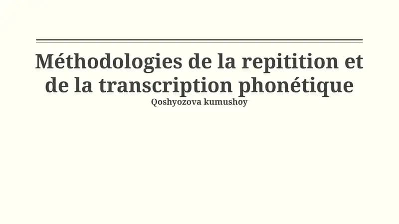 Répétition et Transcription Phonétique