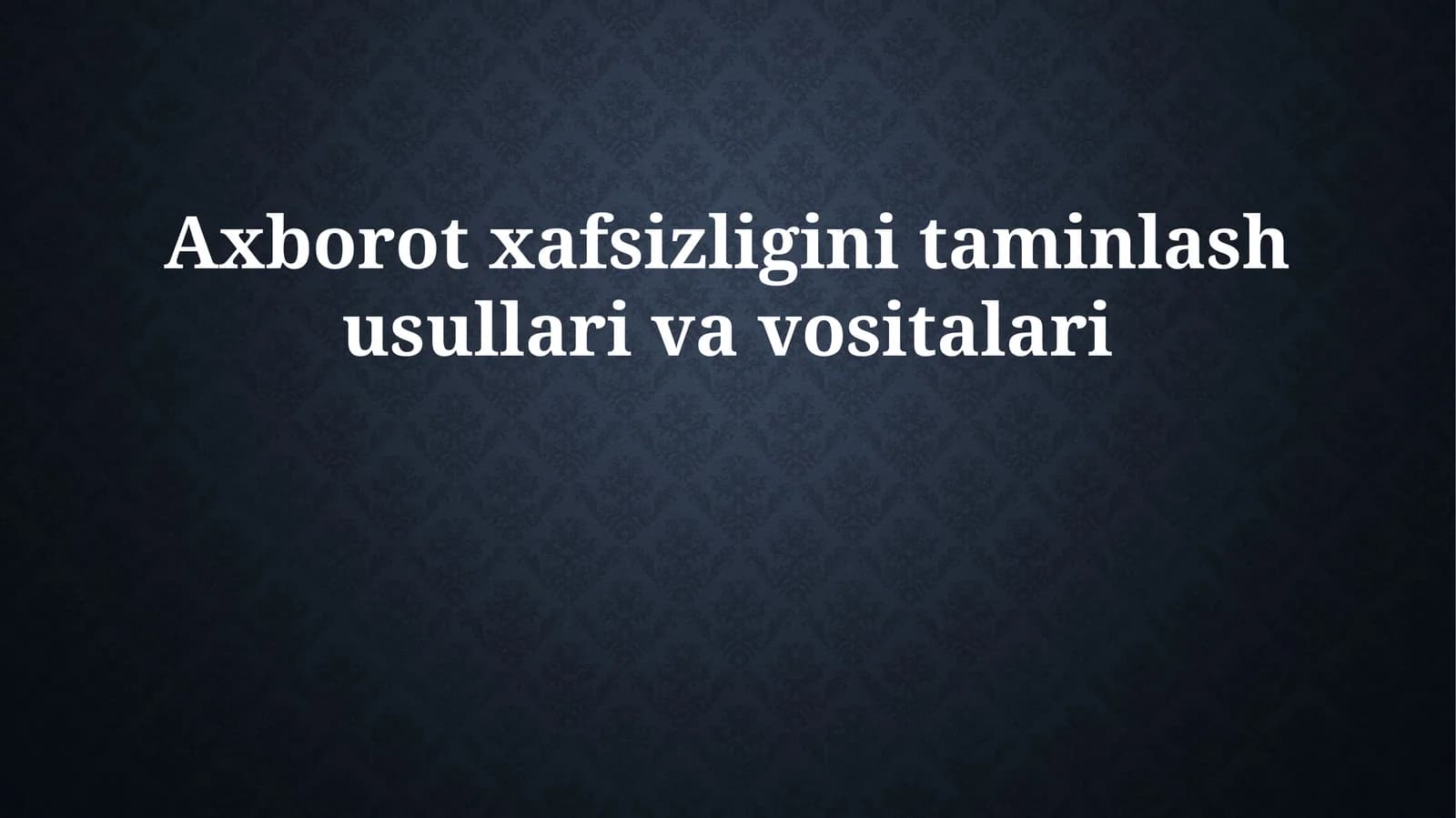 Axborot xavfsizligini boshqarish tizimlari