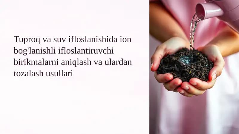 Ion bog'lanishli ifloslantiruvchi birikmalarni aniqlash va ulardan tozalash usullari