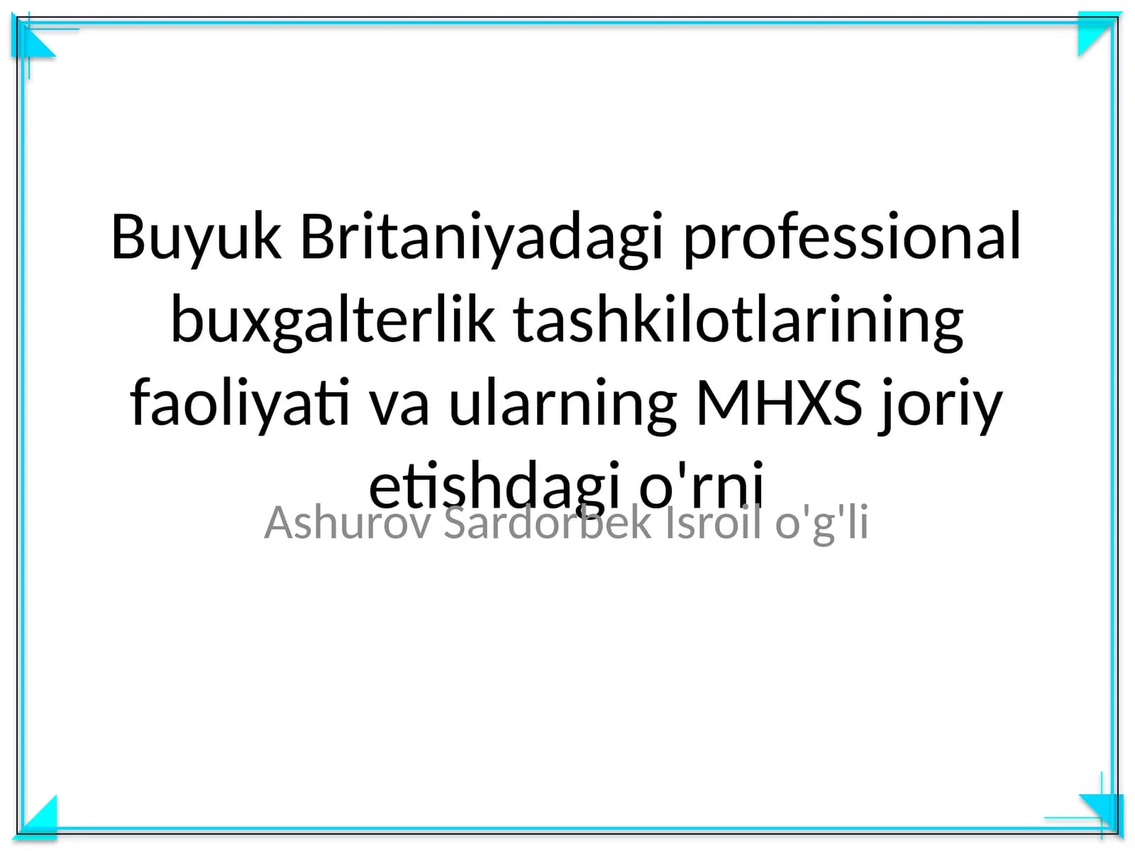 Buyuk Britaniyadagi professional buxgalterlik tashkilotlarining faoliyati va ularning MHXS joriy etishdagi o'rni