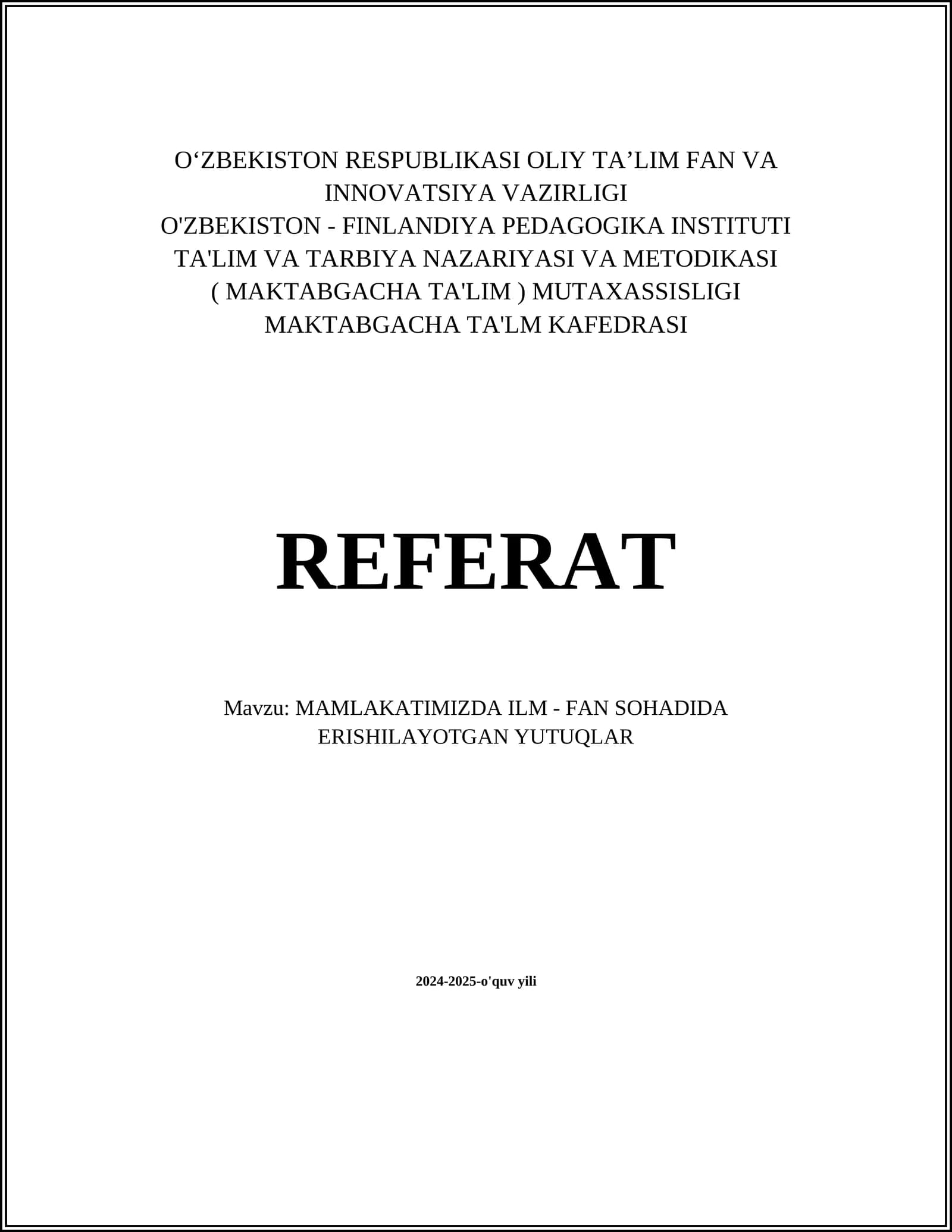 MAMLAKATIMIZDA ILM - FAN SOHADIDA ERISHILAYOTGAN YUTUQLAR