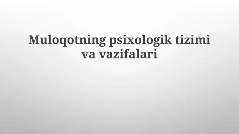 Muloqotning psixologik tizimi va vazifalari
