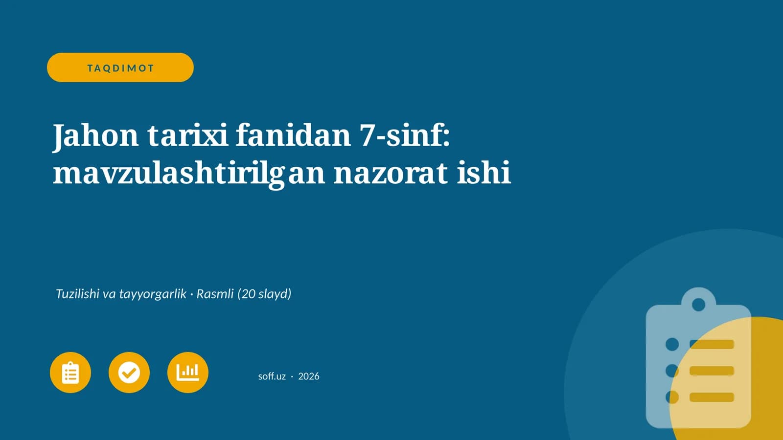 Jahon tarixi fanidan 7-sinf: mavzulashtirilgan nazorat ishi