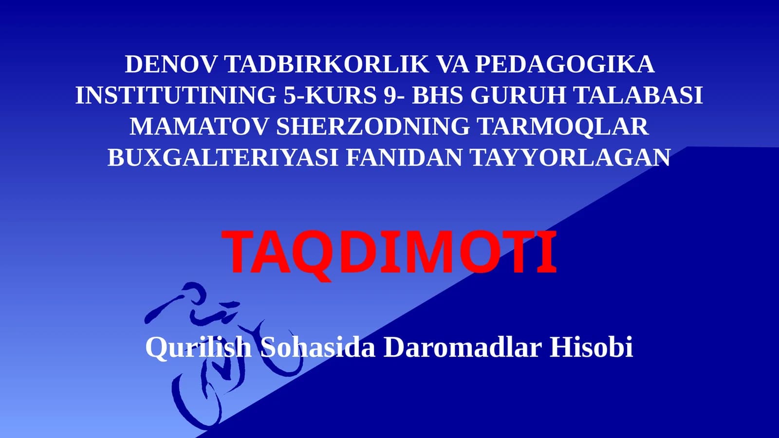 Tarmoqlar buxgalteriyasifanidantayyorlagan taqdimoti