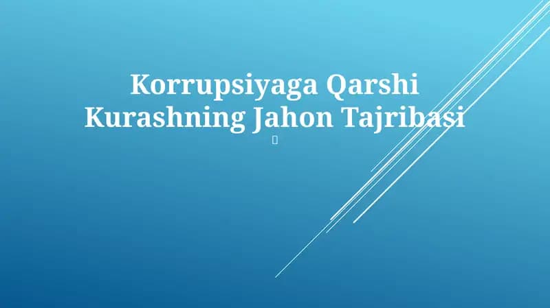 Korrupsiyaga Qarshi Kurashning Jahon Tajribasi