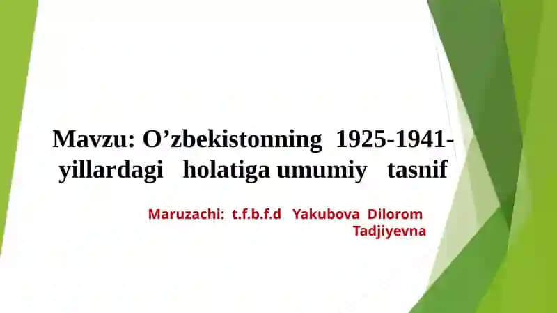 O’zbekistonning 1925-1941-yillardagi holatiga umumiy tasnif