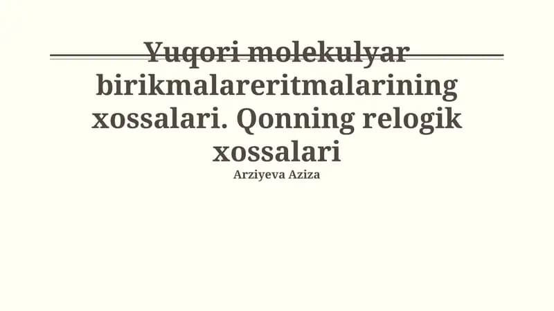 Yuqori Molekulyar Og'irlikdagi Birikmalarning Xossalari