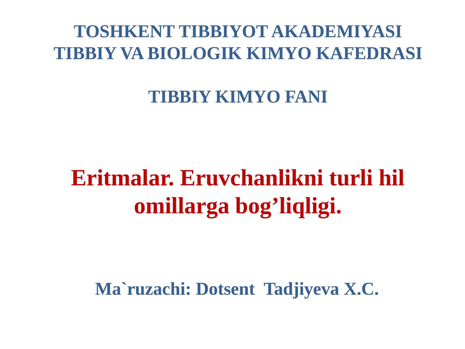 Eritmalar Eruvchanlikni turli hilomillar gabog’liqligi
