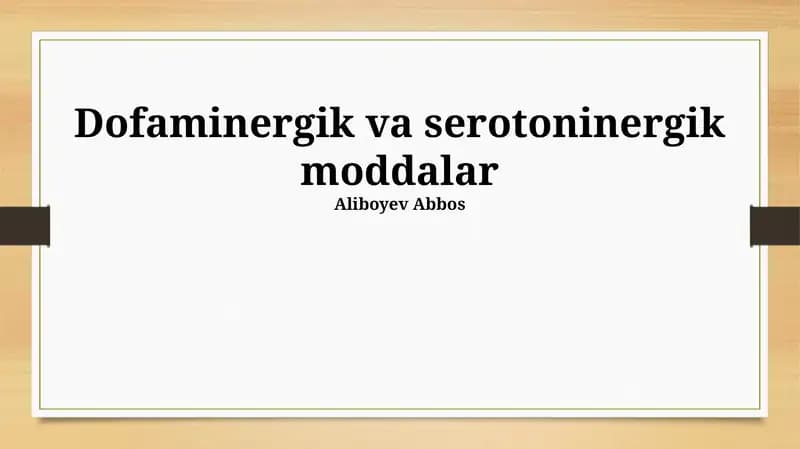 Dopaminergik va serotoninergik moddalar