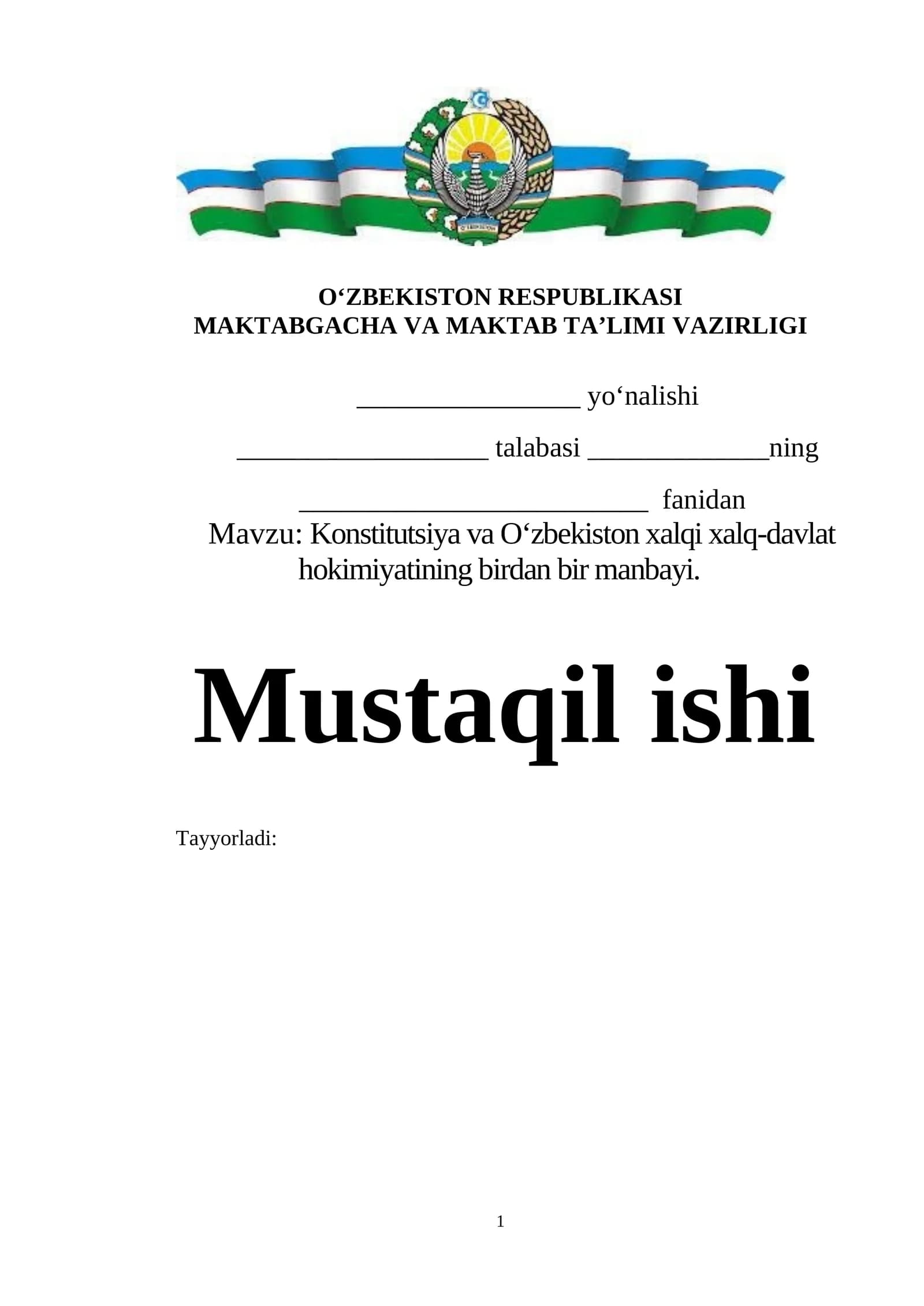Konstitutsiya va Oʻzbekiston xalqi xalq-davlat hokimiyatining birdan bir manbayi.