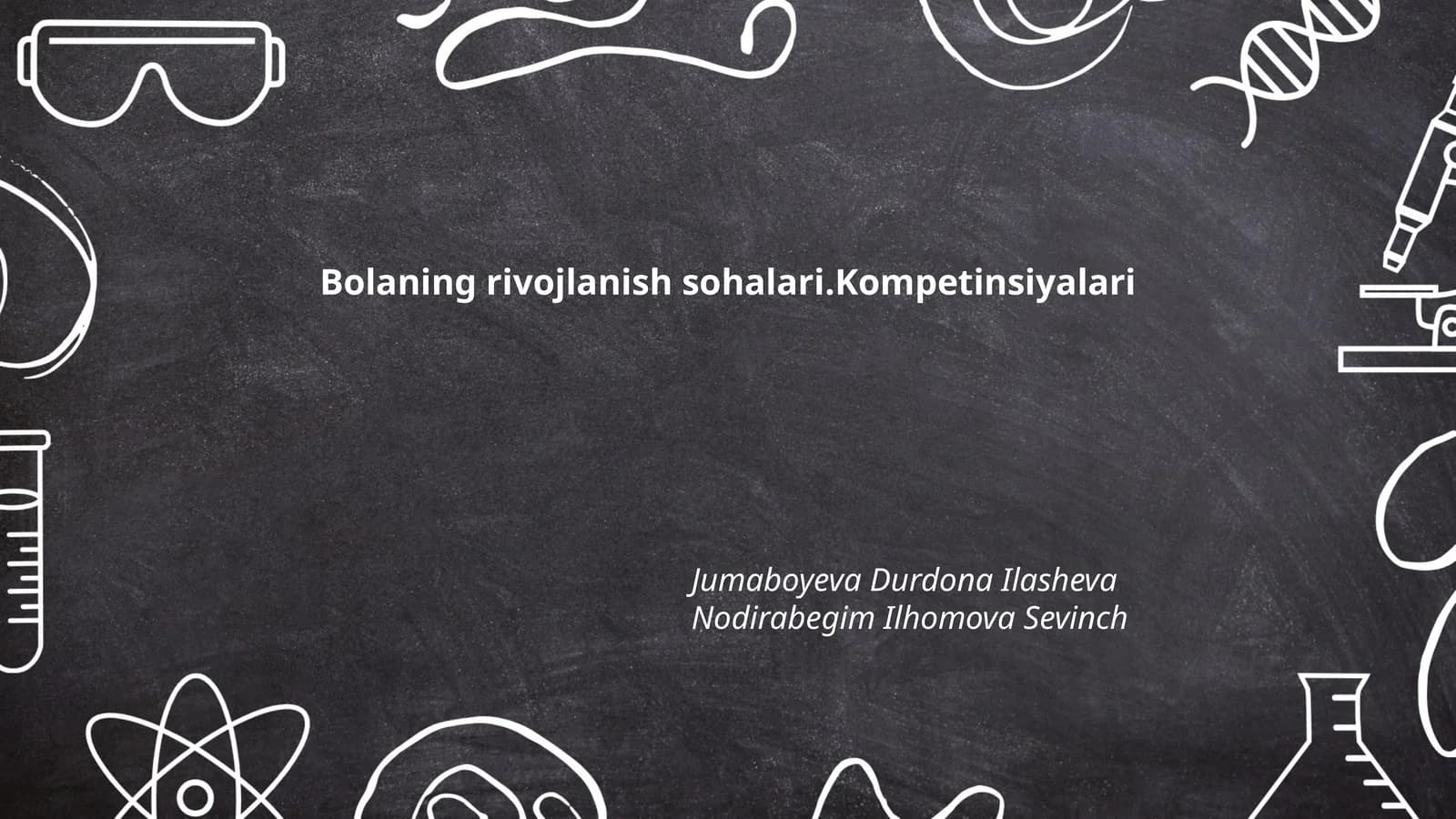 Bolaning rivojlanish sohalari.Kompetinsiyalari