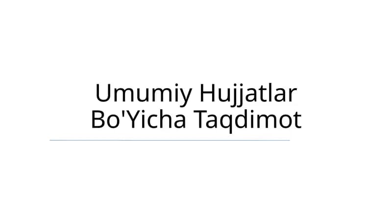 Umumiy Hujjatlar Bo'Yicha Taqdimot