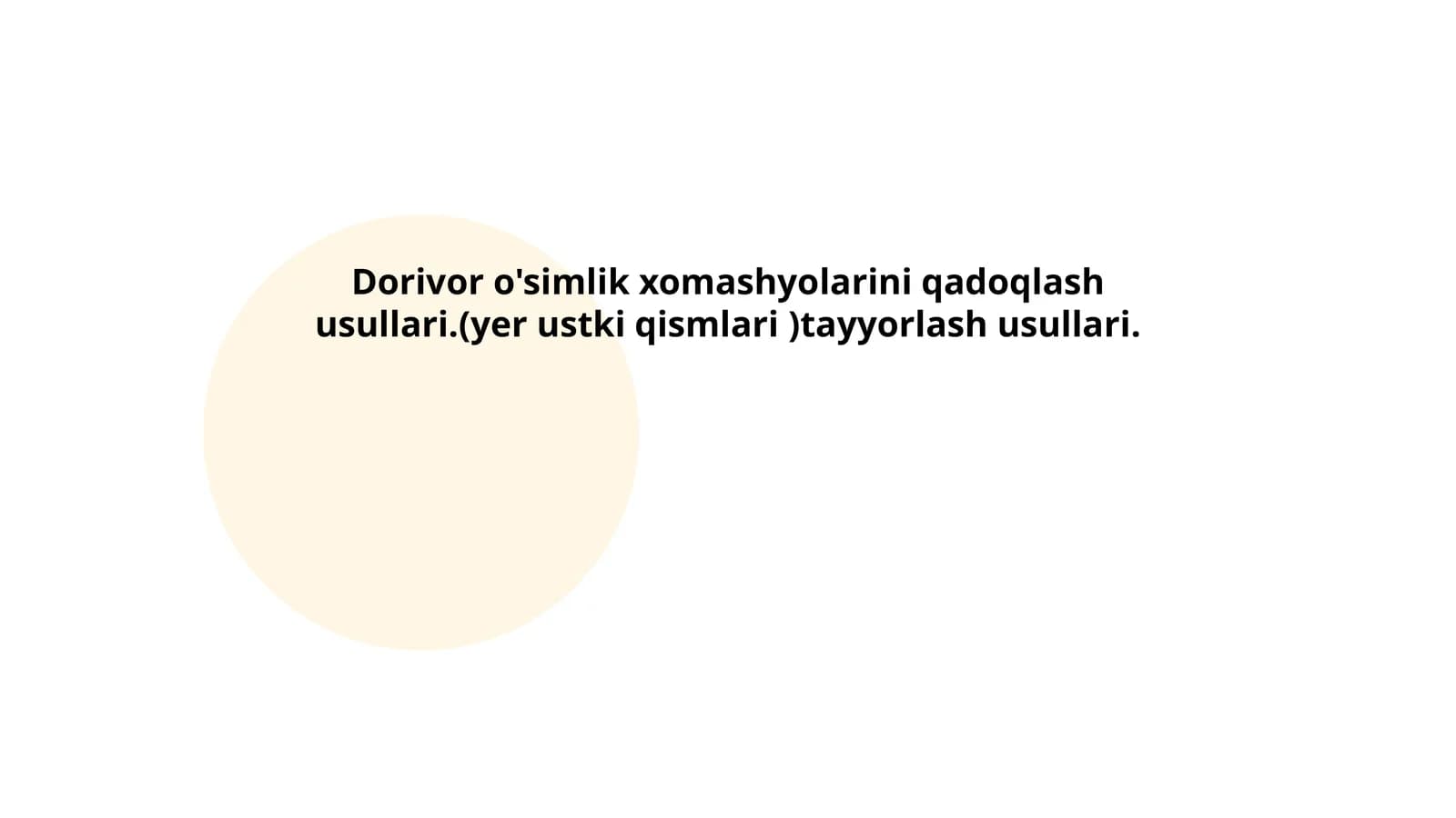 Dorivor o'simlik xomashyolarini qadoqlash usullari.(yer ustki qismlari )tayyorlash usullari