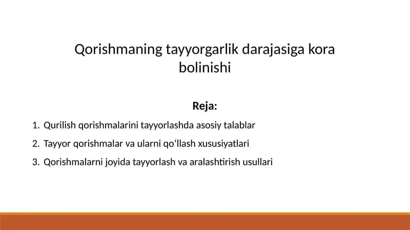 Qorishmaning tayyorgarlik darajasiga kora bolinishi