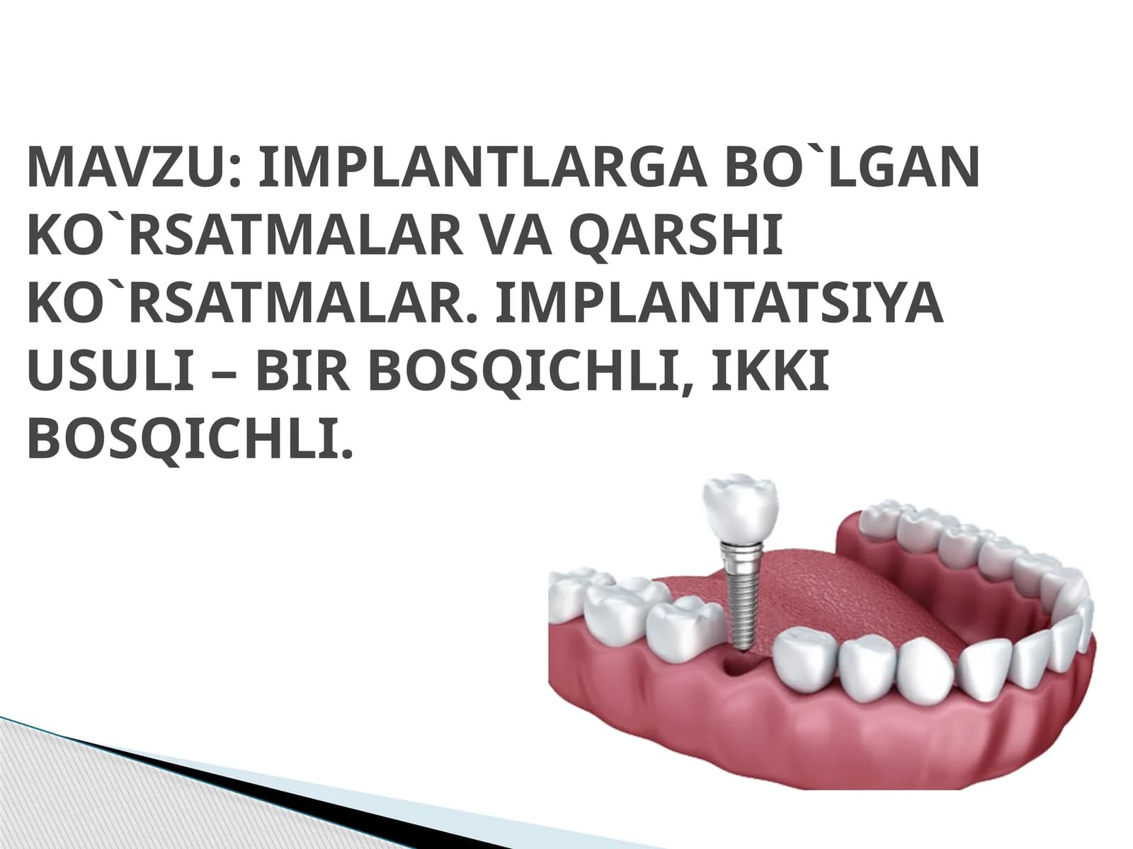 IMPLANTLARGA BO`LGAN KO`RSATMALAR VA QARSHI KO`RSATMALAR