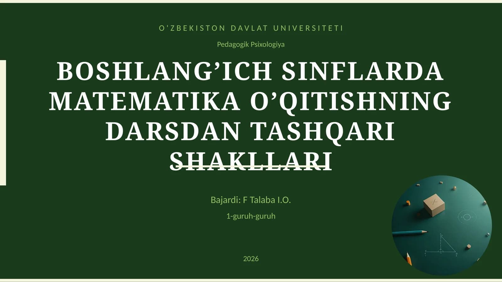 BOSHLANG’ICH SINFLARDA MATEMATIKA O’QITISHNING DARSDAN TASHQARI SHAKLLARI