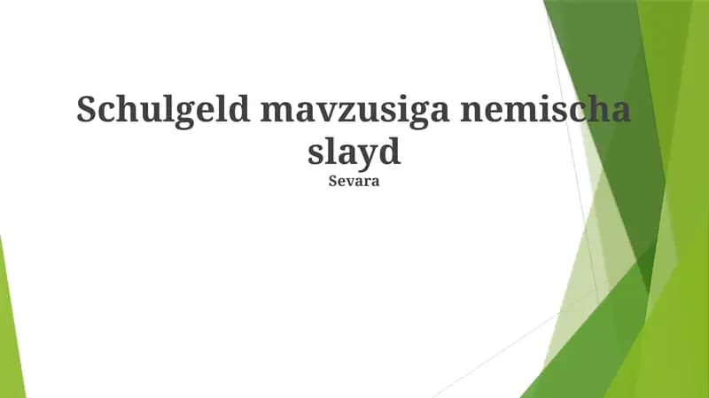 Schulgeld mavzusiga nemischa slayd