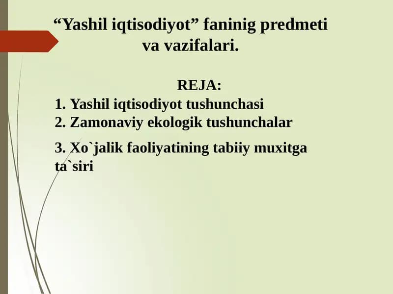 “Yashil iqtisodiyot” faninig predmeti va vazifalari.
