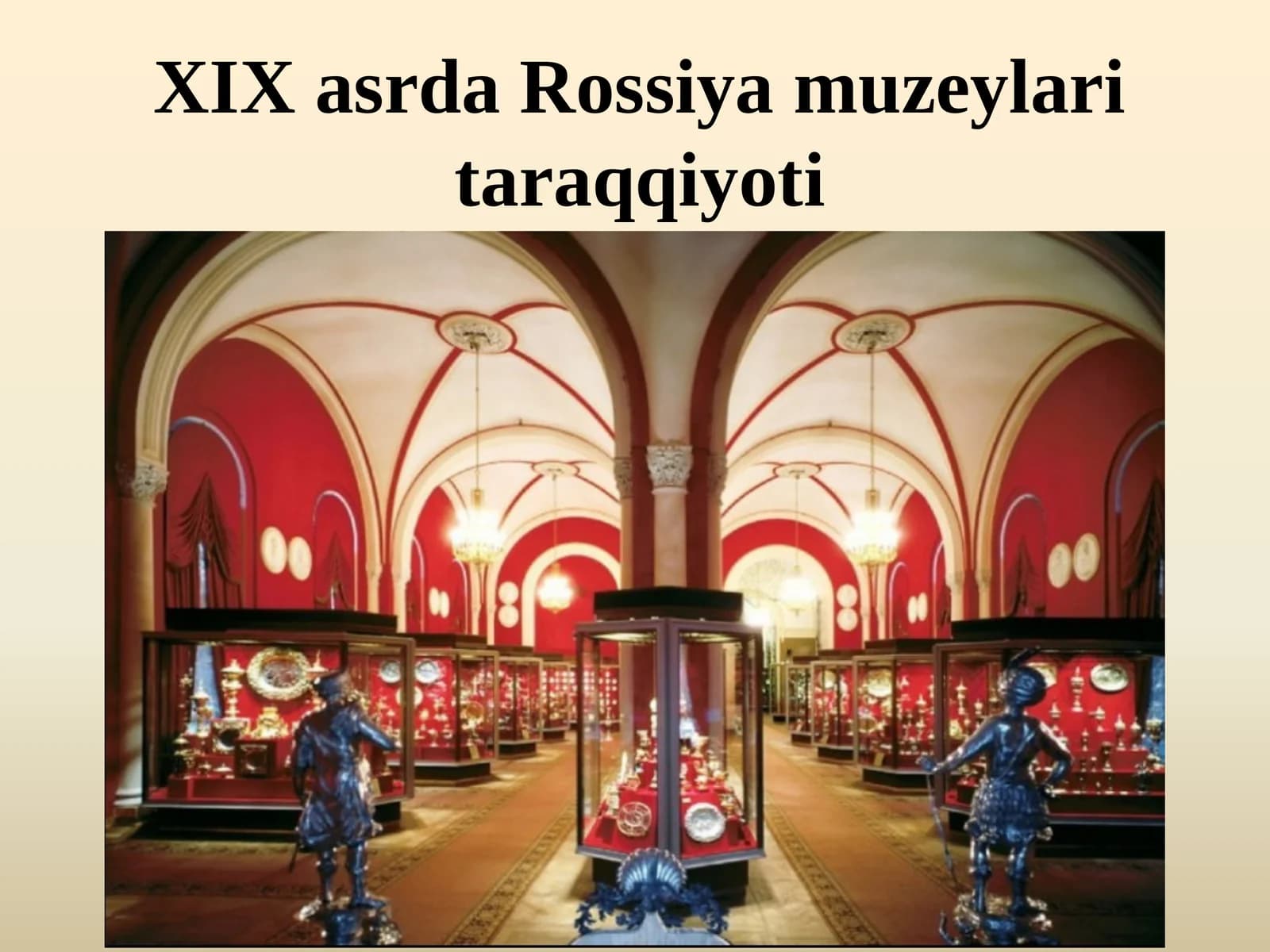 XIX asrda Rossiya muzeylari taraqqiyoti