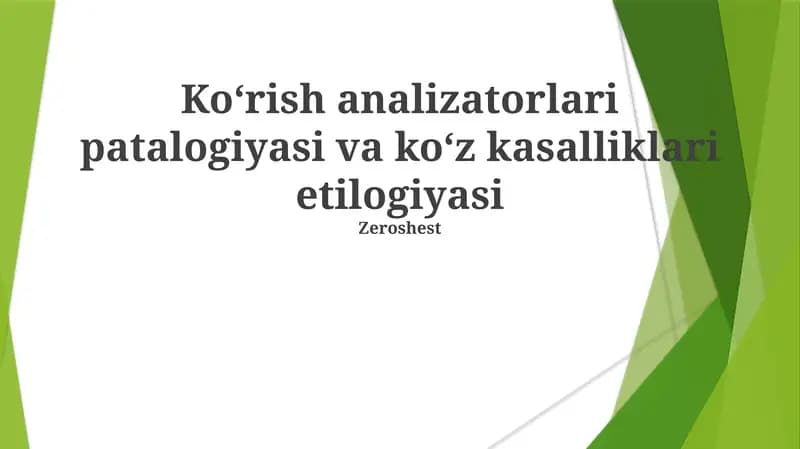 Ko‘rish analizatorlari patalogiyasi va ko‘z kasalliklari etilogiyasi