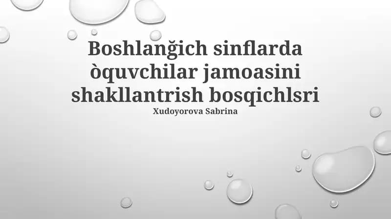 Boshlanğich sinflarda òquvchilar jamoasini shakllantrish bosqichlsri