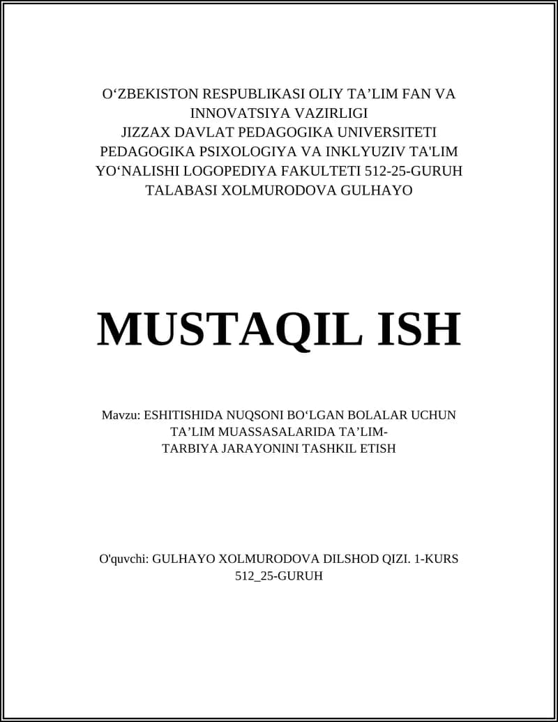 ESHITISHIDA NUQSONI BO‘LGAN BOLALAR UCHUN TA’LIM MUASSASALARIDA TA’LIM-TARBIYA JARAYONINI TASHKIL ETISH
