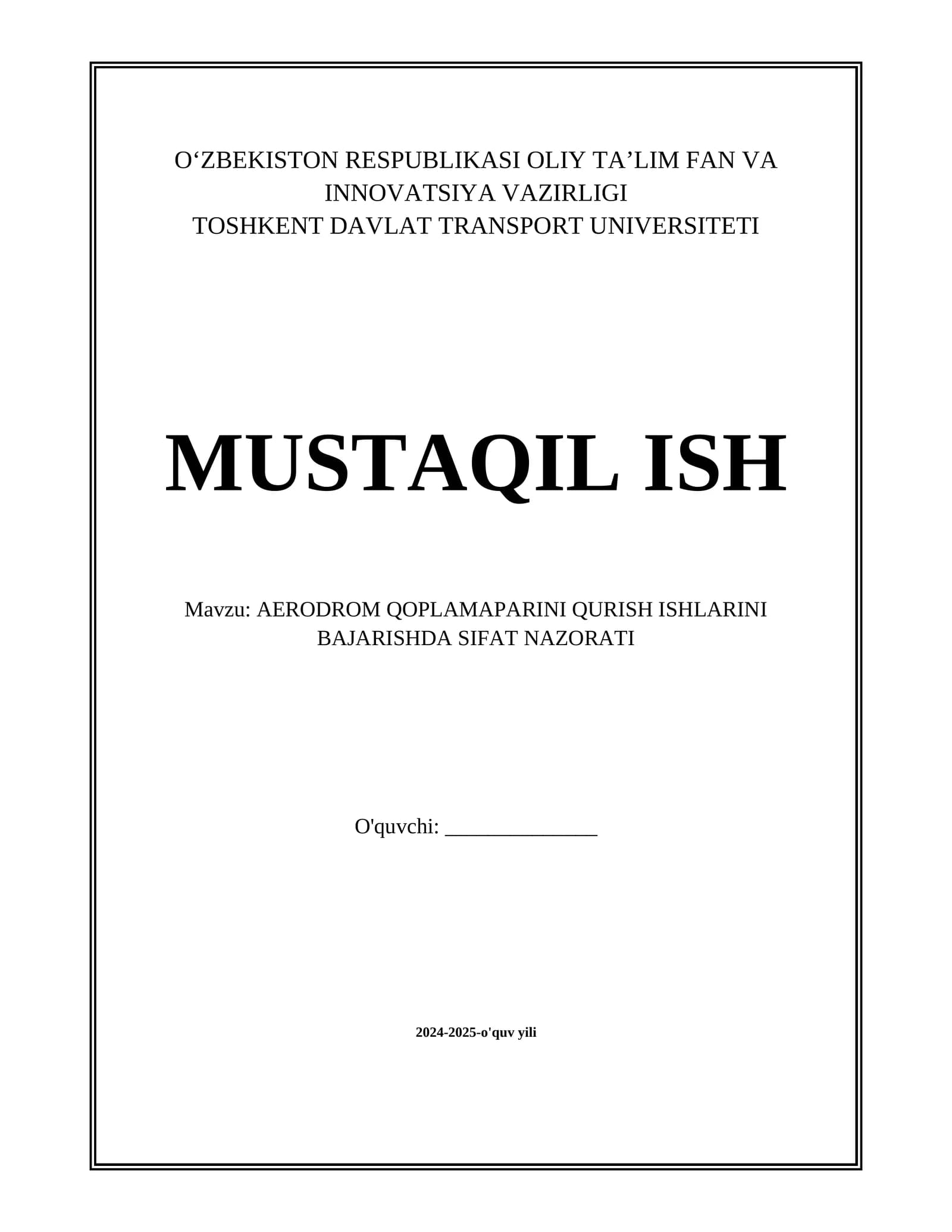 AERODROM QOPLAMAPARINI QURISH ISHLARINI BAJARISHDA SIFAT NAZORATI