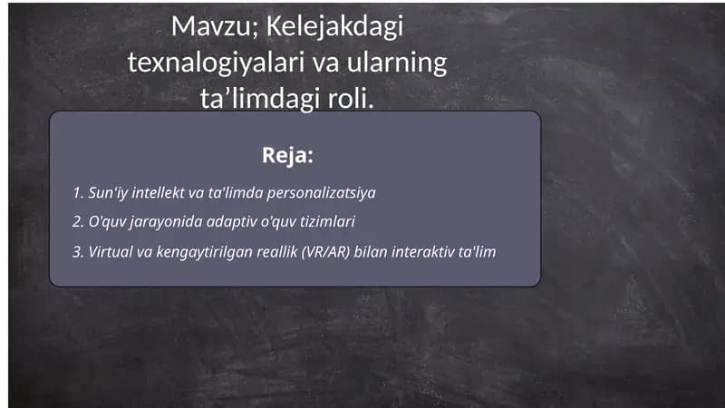 Kelejakdagi texnalogiyalari va ularning ta’limdagi roli
