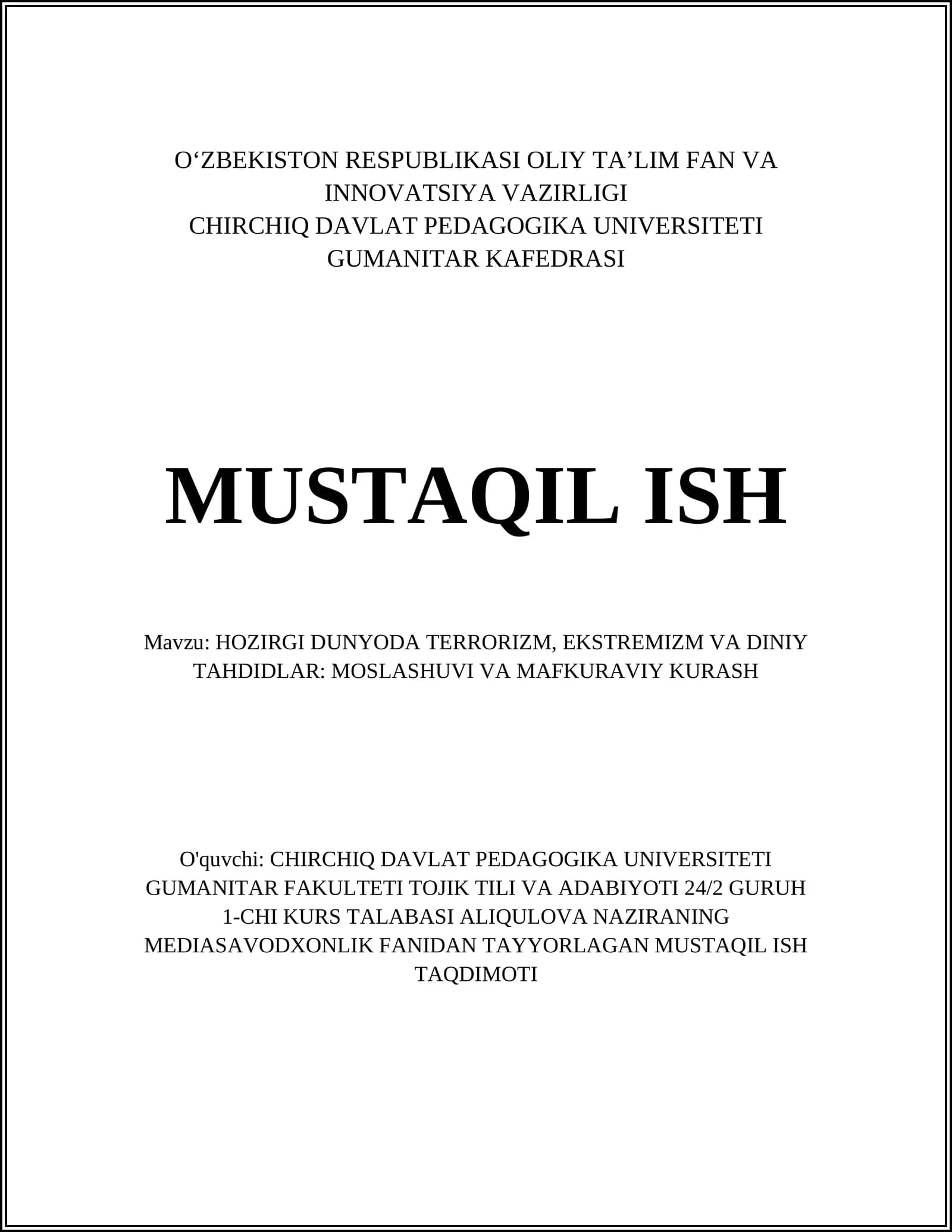 Mavzu: HOZIRGI DUNYODA TERRORIZM, EKSTREMIZM VA DINIY TAHDIDLAR: MOSLASHUVI VA MAFKURAVIY KURASH