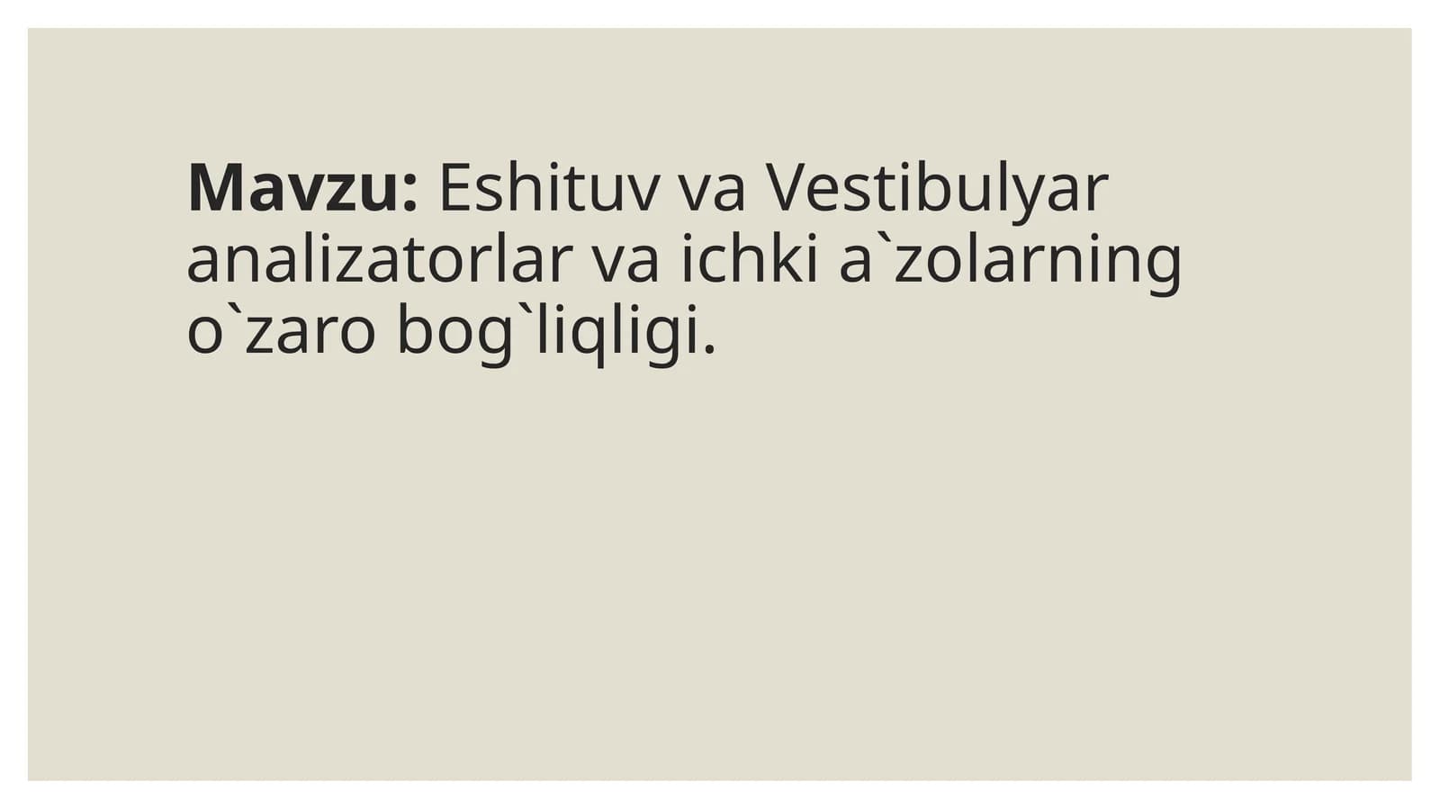 EshituvvaVestibulyaranalizatorlarvaichkia`zolarningo`zarobog`liqligi