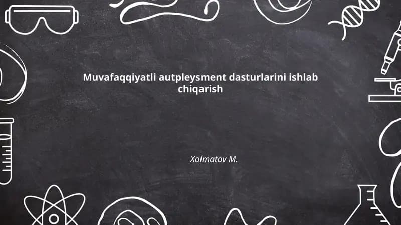 Muvafaqqiyatli autpleysment dasturlarini ishlab chiqarish