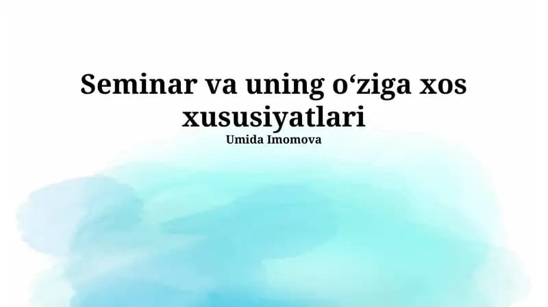 Seminar va uning o‘ziga xos xususiyatlari