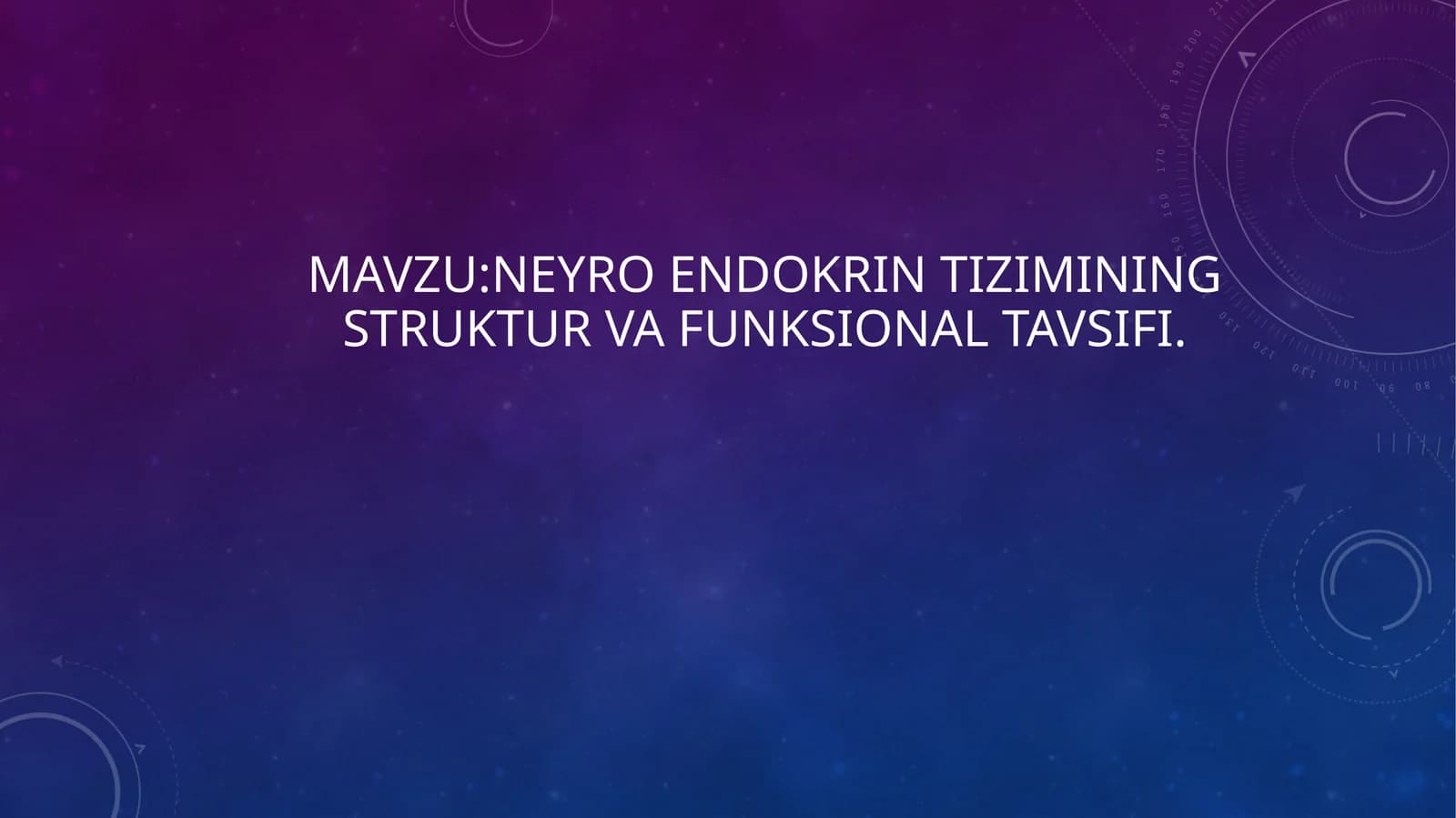 Neyro endokrin tizimining struktur va funksional tavsifi.