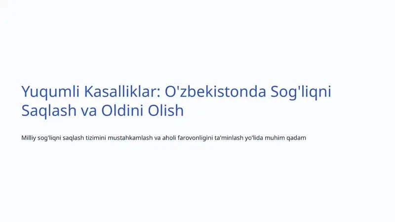 Yuqumli Kasalliklar: O'zbekistonda Sog'liqni Saqlash va Oldini Olish