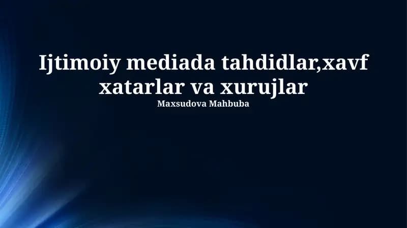 Ijtimoiy mediada tahdidlar,xavf xatarlar va xurujlar