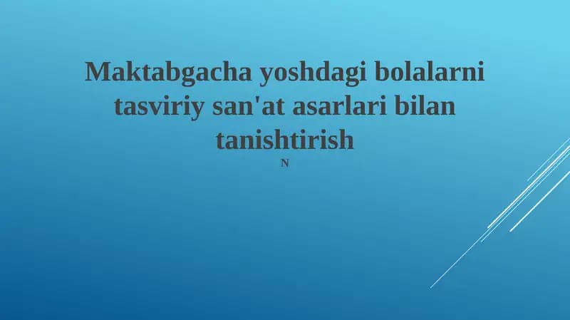 Maktabgacha yoshdagi bolalarni tasviriy san'at asarlari bilan tanishtirish